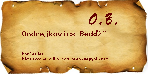 Ondrejkovics Bedő névjegykártya
